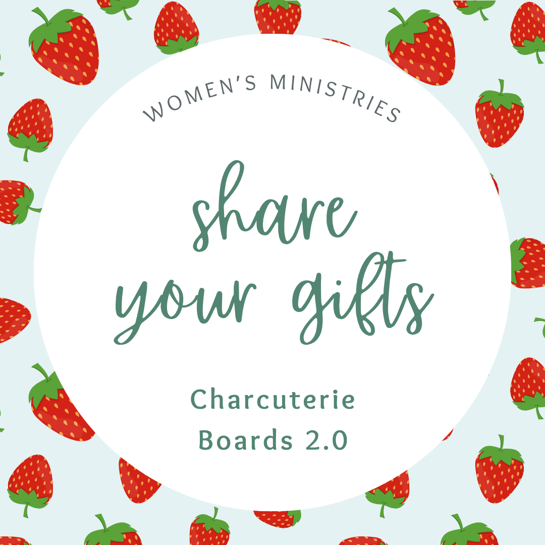 Share Your Gifts - Charcuterie 2.0