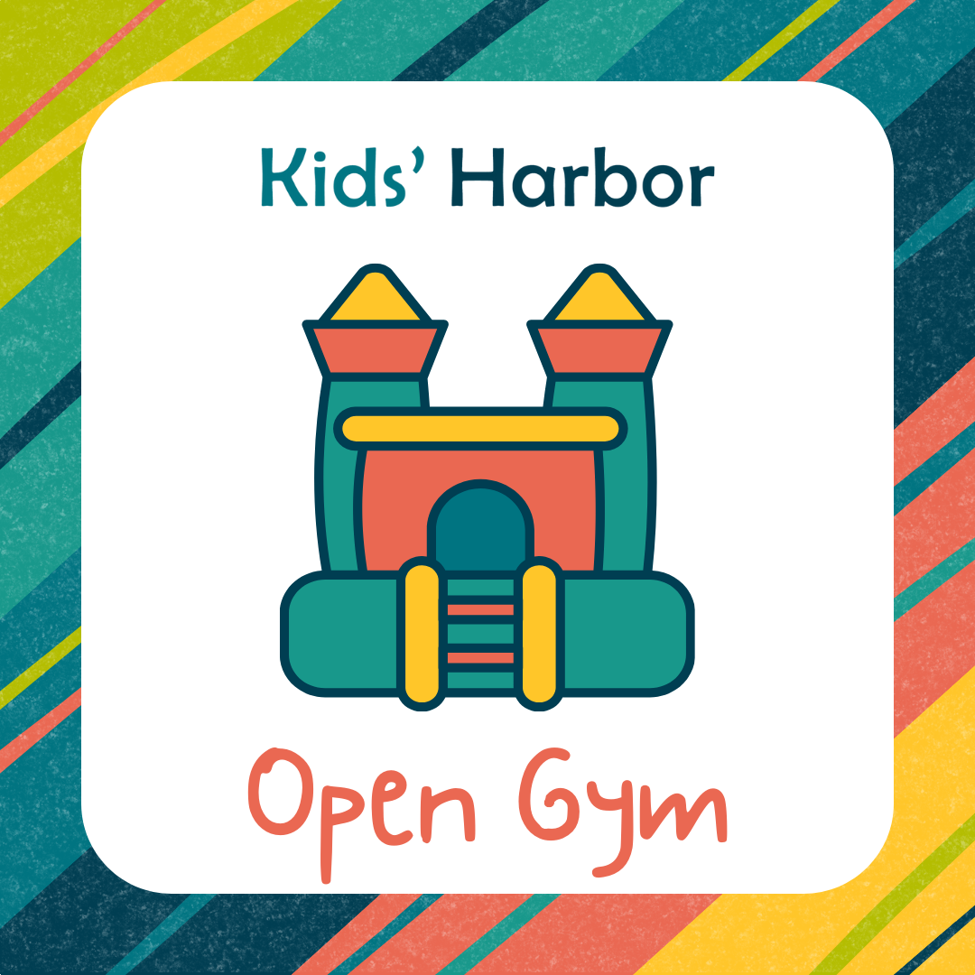 Kids' Harbor Open Gym